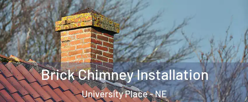 Brick Chimney Installation University Place - NE