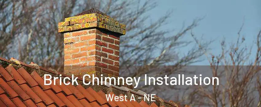 Brick Chimney Installation West A - NE