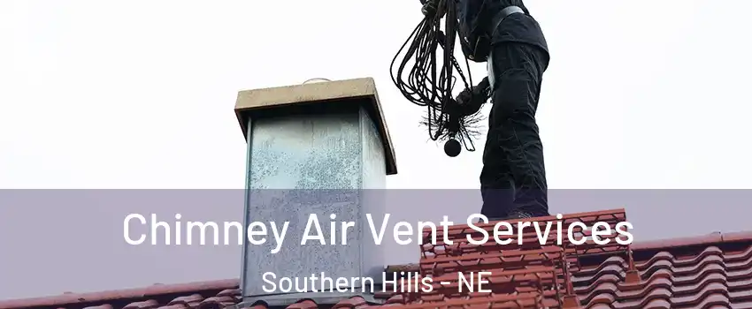 Chimney Air Vent Services Southern Hills - NE