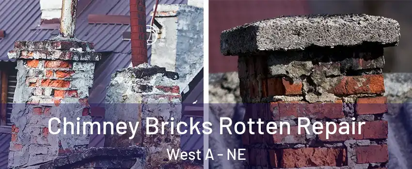 Chimney Bricks Rotten Repair West A - NE