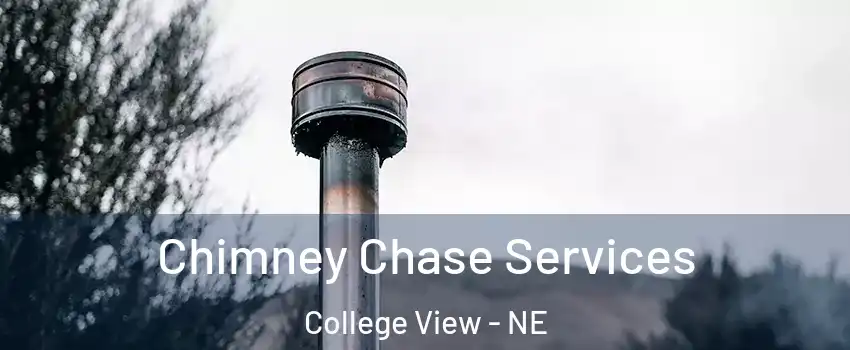 Chimney Chase Services College View - NE