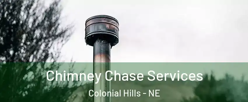 Chimney Chase Services Colonial Hills - NE