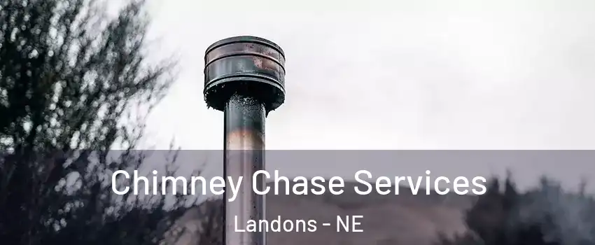 Chimney Chase Services Landons - NE