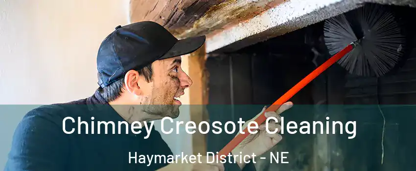 Chimney Creosote Cleaning Haymarket District - NE