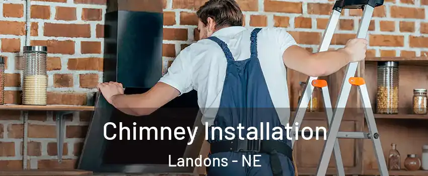 Chimney Installation Landons - NE