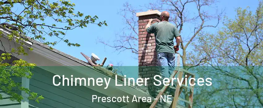 Chimney Liner Services Prescott Area - NE