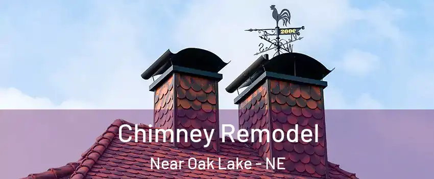 Chimney Remodel Near Oak Lake - NE