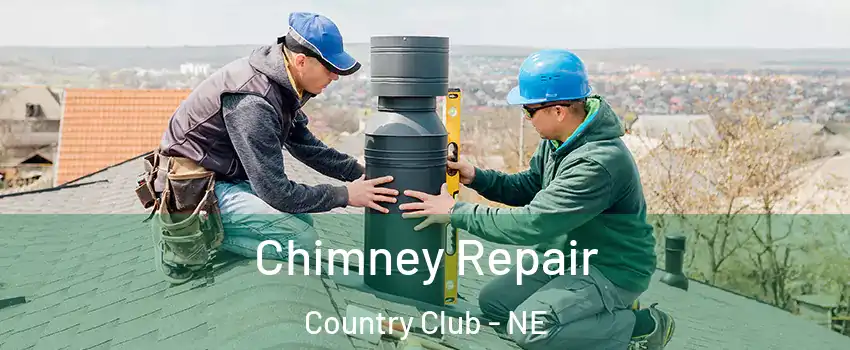 Chimney Repair Country Club - NE