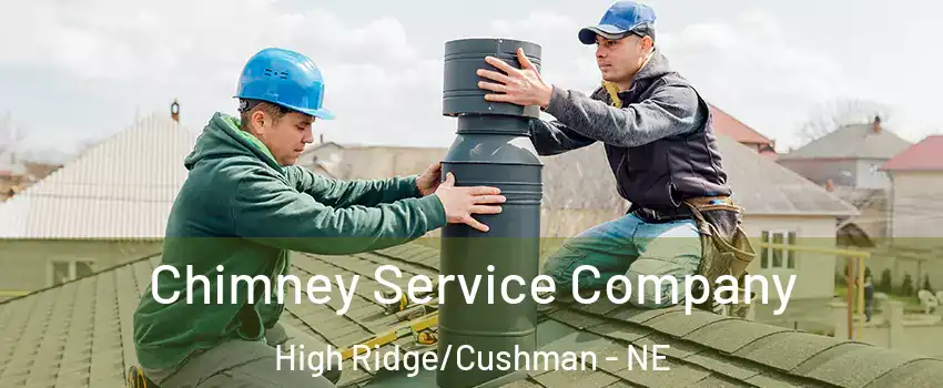 Chimney Service Company High Ridge/Cushman - NE