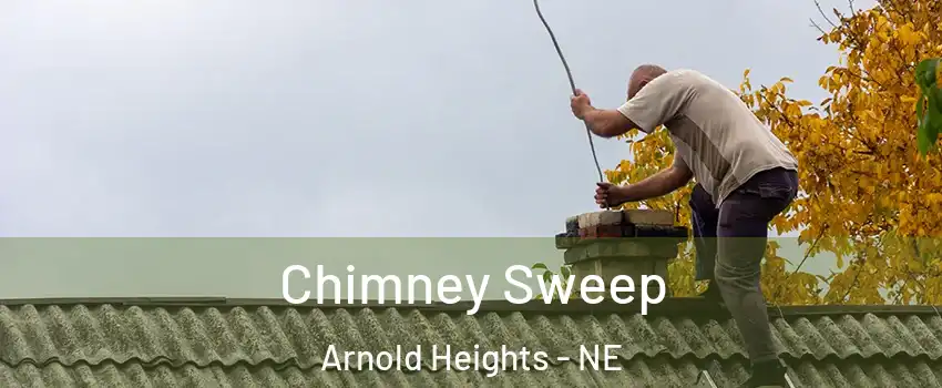 Chimney Sweep Arnold Heights - NE