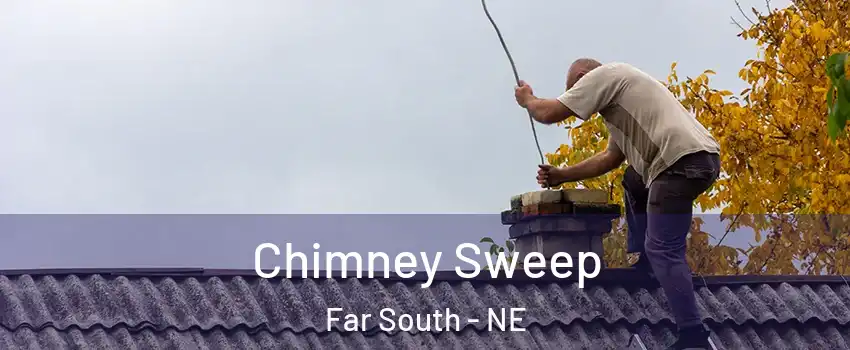 Chimney Sweep Far South - NE