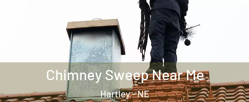 Chimney Sweep Near Me Hartley - NE