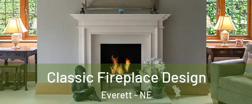 Classic Fireplace Design Everett - NE