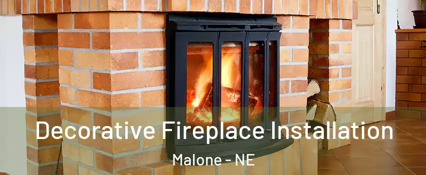 Decorative Fireplace Installation Malone - NE