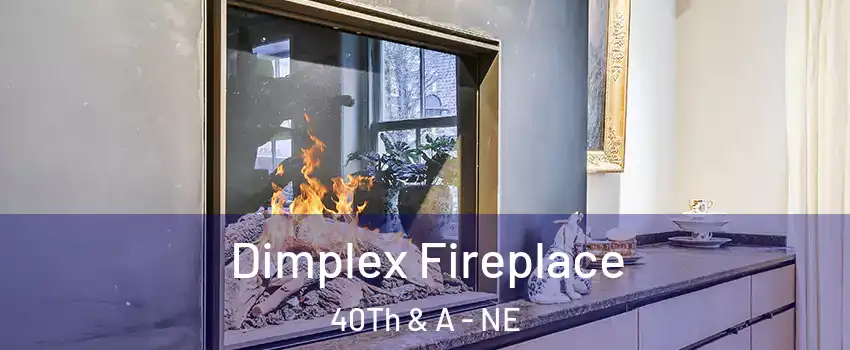 Dimplex Fireplace 40Th & A - NE