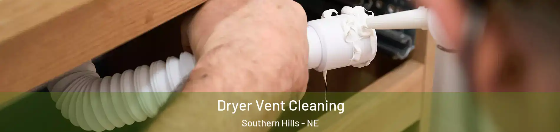 Dryer Vent Cleaning Southern Hills - NE