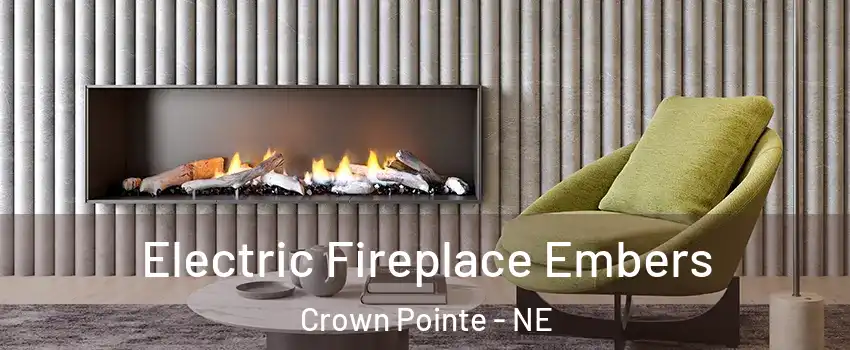 Electric Fireplace Embers Crown Pointe - NE