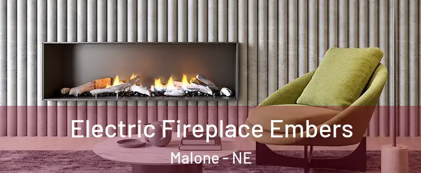 Electric Fireplace Embers Malone - NE