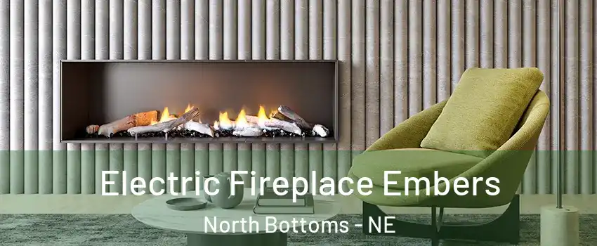 Electric Fireplace Embers North Bottoms - NE