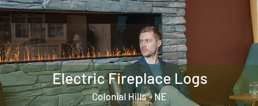 Electric Fireplace Logs Colonial Hills - NE