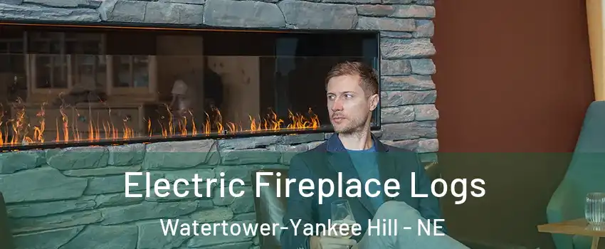 Electric Fireplace Logs Watertower-Yankee Hill - NE