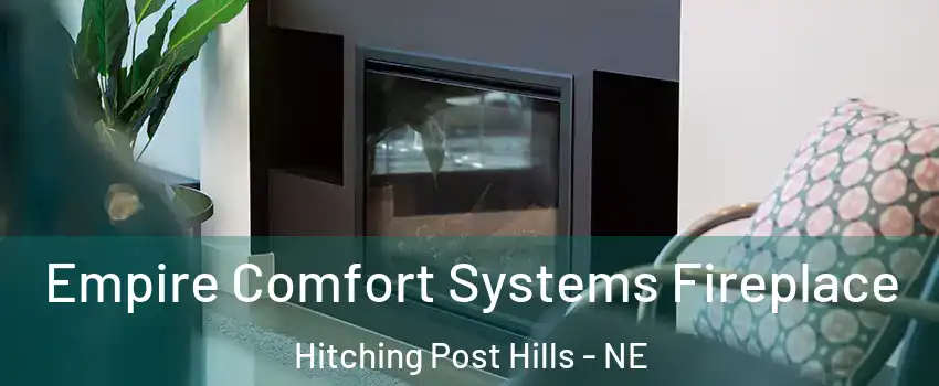 Empire Comfort Systems Fireplace Hitching Post Hills - NE