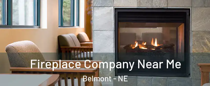 Fireplace Company Near Me Belmont - NE