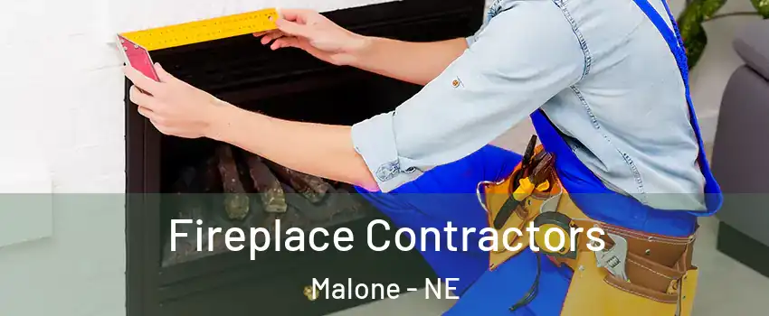 Fireplace Contractors Malone - NE