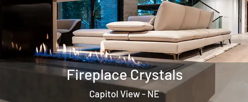 Fireplace Crystals Capitol View - NE