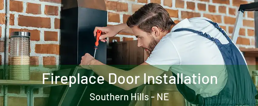 Fireplace Door Installation Southern Hills - NE