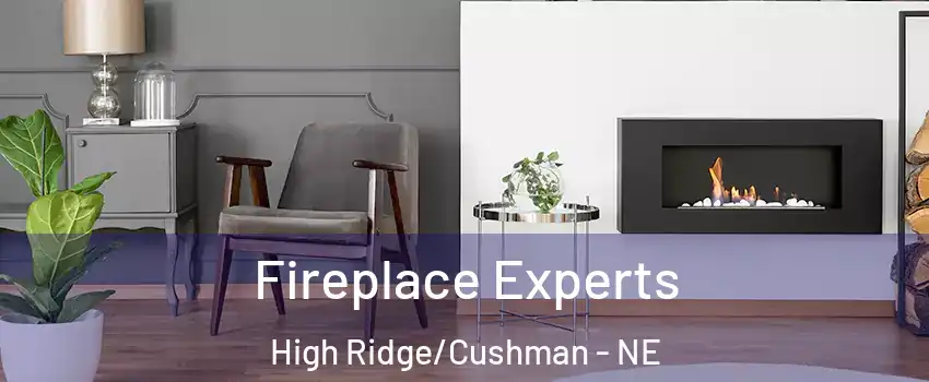 Fireplace Experts High Ridge/Cushman - NE