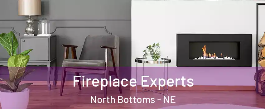 Fireplace Experts North Bottoms - NE