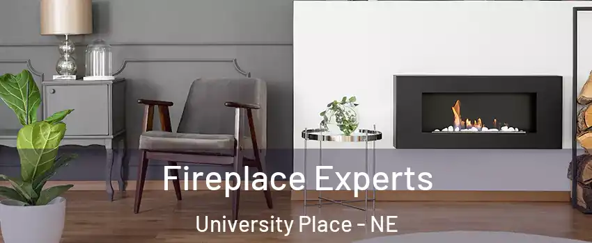 Fireplace Experts University Place - NE