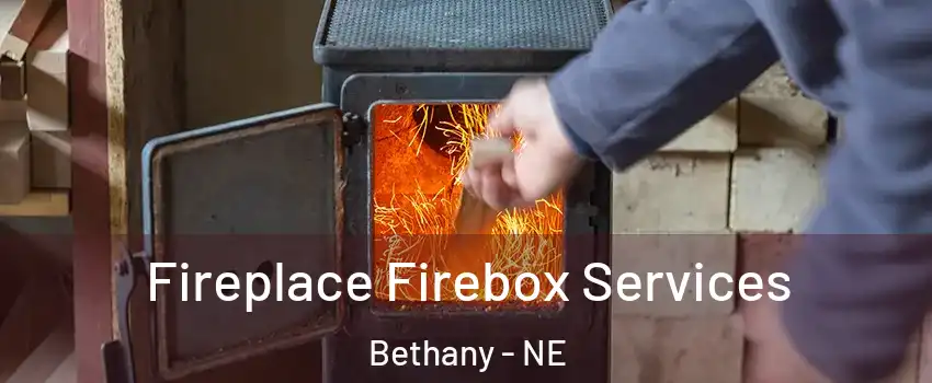 Fireplace Firebox Services Bethany - NE