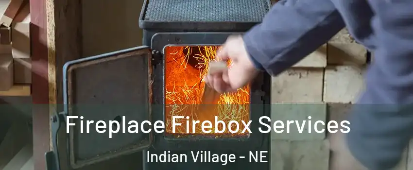 Fireplace Firebox Services Indian Village - NE