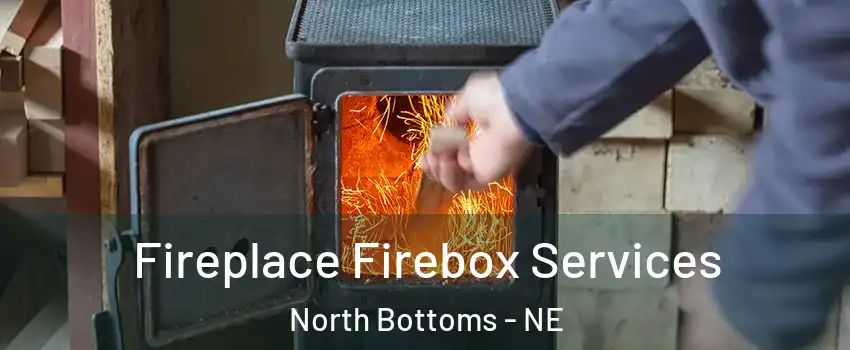 Fireplace Firebox Services North Bottoms - NE