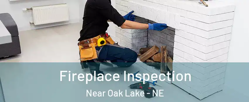 Fireplace Inspection Near Oak Lake - NE