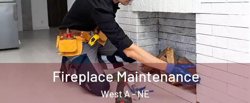 Fireplace Maintenance West A - NE