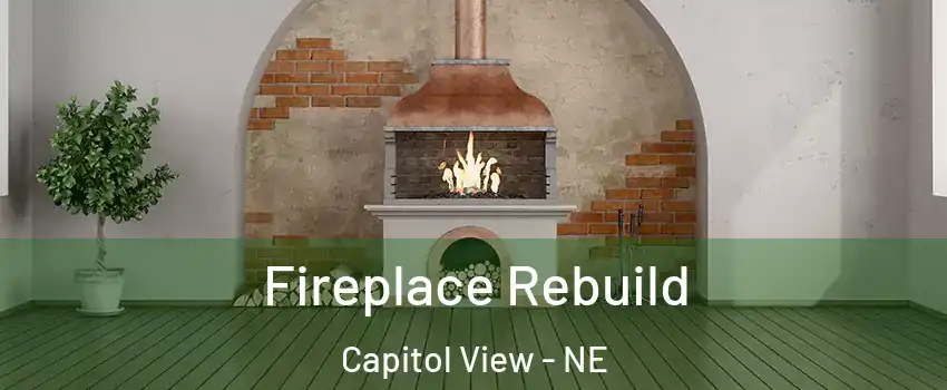 Fireplace Rebuild Capitol View - NE