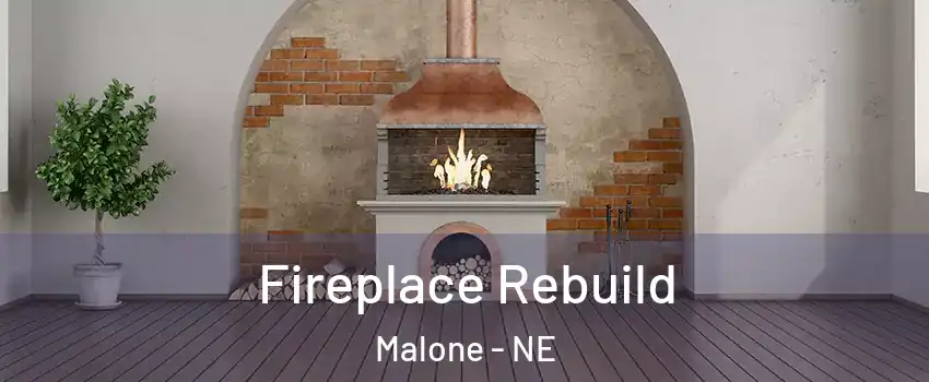 Fireplace Rebuild Malone - NE