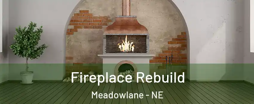 Fireplace Rebuild Meadowlane - NE