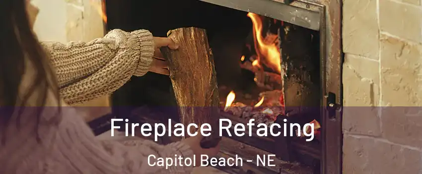 Fireplace Refacing Capitol Beach - NE