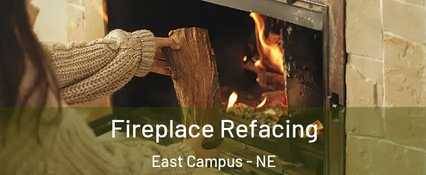 Fireplace Refacing East Campus - NE