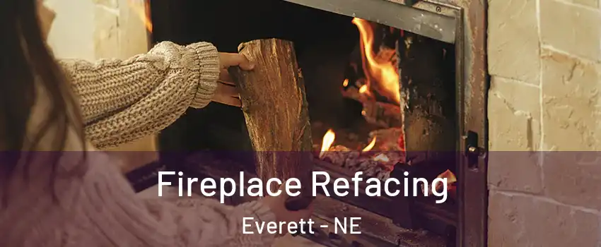 Fireplace Refacing Everett - NE