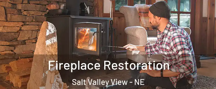 Fireplace Restoration Salt Valley View - NE