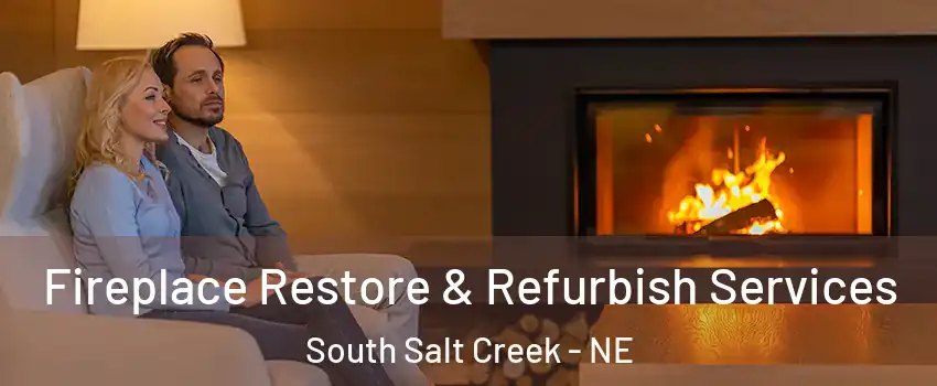 Fireplace Restore & Refurbish Services South Salt Creek - NE