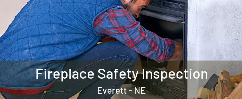 Fireplace Safety Inspection Everett - NE
