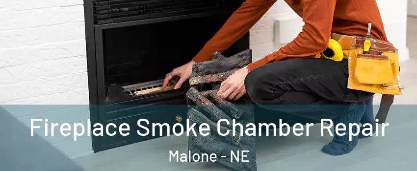 Fireplace Smoke Chamber Repair Malone - NE