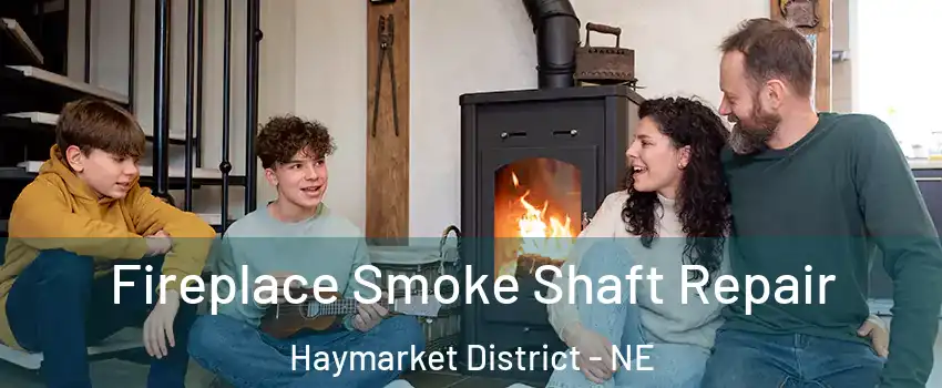 Fireplace Smoke Shaft Repair Haymarket District - NE