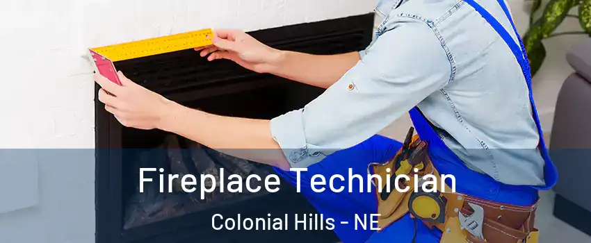 Fireplace Technician Colonial Hills - NE